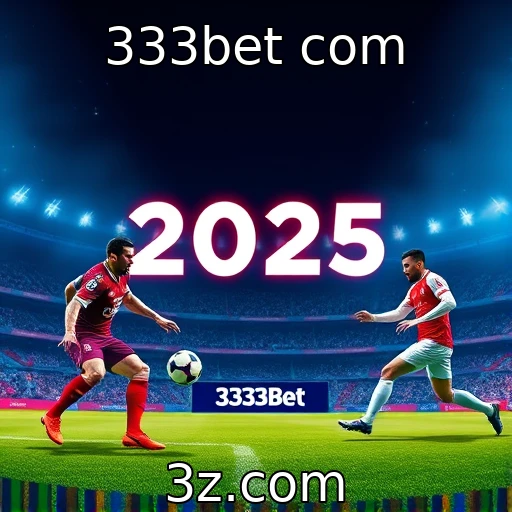 333bet com Apostas esportivas: análise das melhores estratégias para 2025
