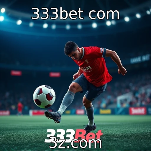 333bet com Apostas esportivas: Como analisar partidas para melhorar seus ganhos